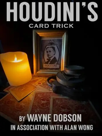 Houdini's Card Trick by Wayne Dobson and Alan Wong - Click Image to Close